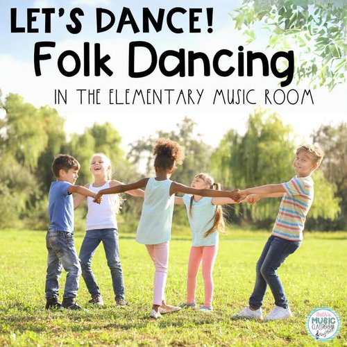 Let’s Dance! Folk Dancing in the Elementary Music Room